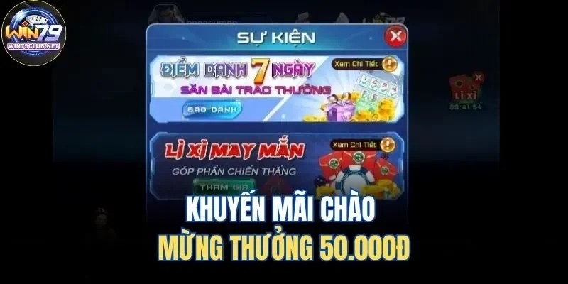Khuyến mãi chào mừng thưởng 50.000đ